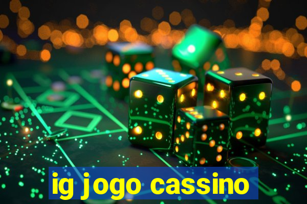 ig jogo cassino